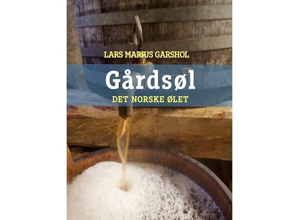 Gårdsøl - Det norske ølet - Bøker - Ølbrygging