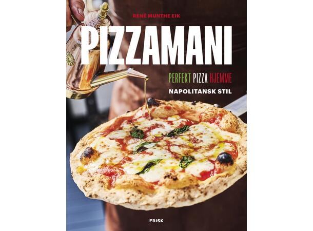 Pizzamani - bok av René Munthe Eik